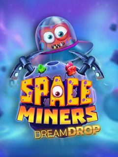 Space Miners Dream Drop