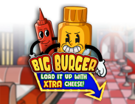 Big Burger Load It Up With Extra Cheese