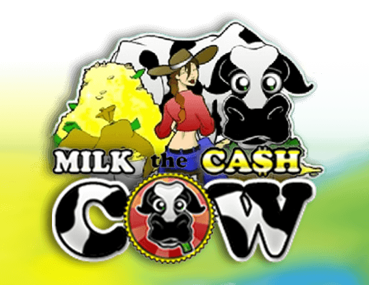 Milk the Cash Cow