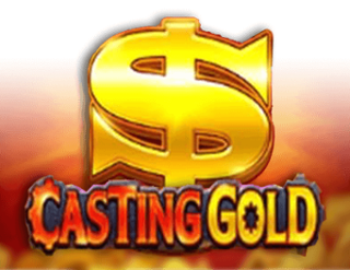 Casting Gold