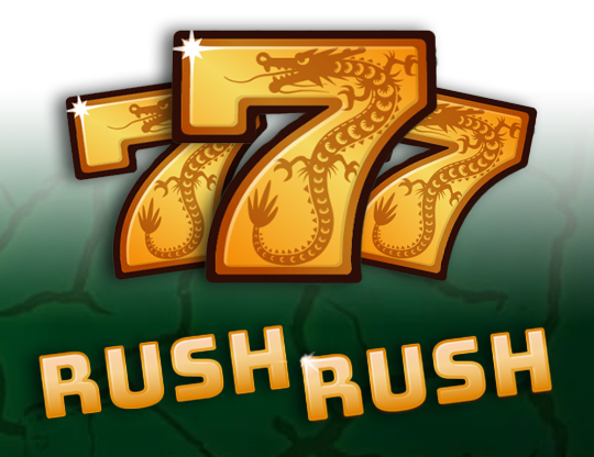 Rush Rush