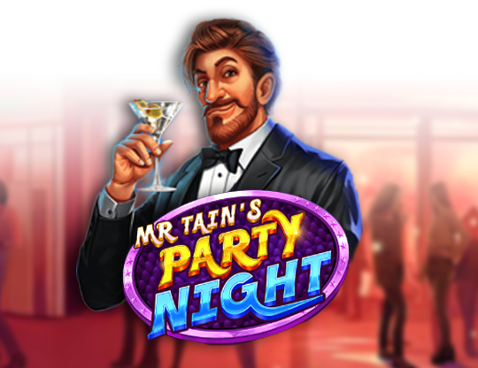 Mr Tain's Party Night