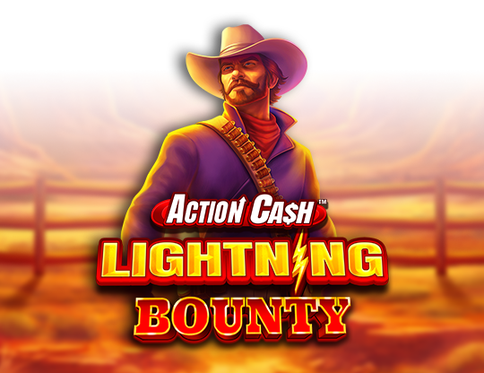 Action Cash Lightning Bounty