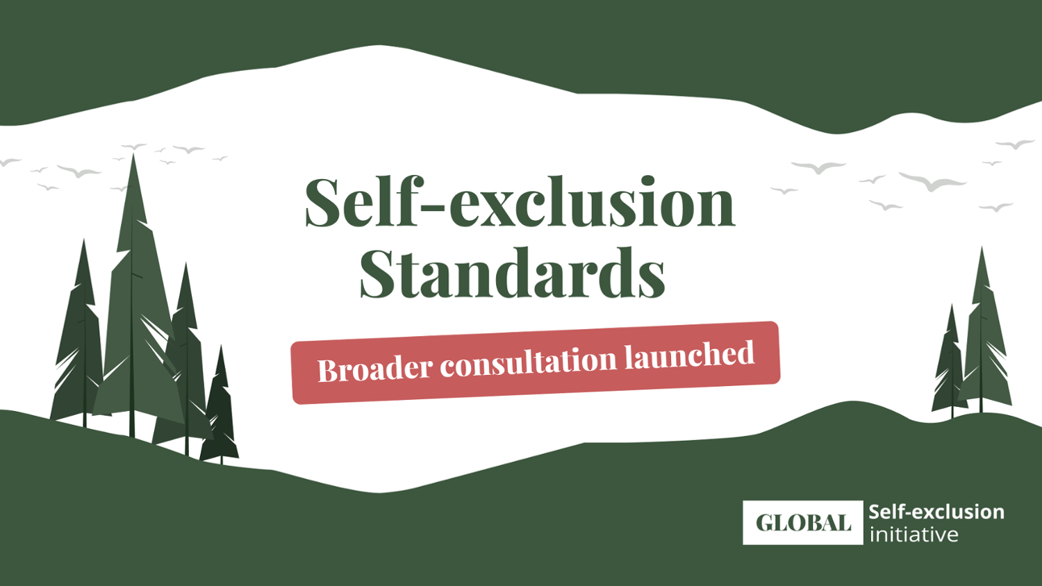 Self-exclusion Standards project launches consultation seeking broader ...