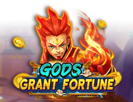 Gods Grant Fortune
