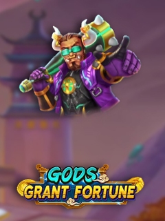 Gods Grant Fortune