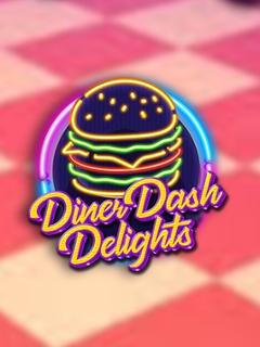 Diner Dash Delights