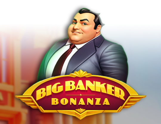 Big Banker Bonanza