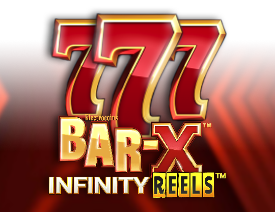 Bar-X Infinity Reels