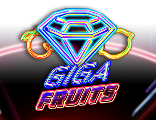 Giga Fruits