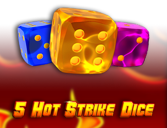 5 Hot Strike Dice