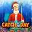 Catch of the Christmas Day Respin 'Em In