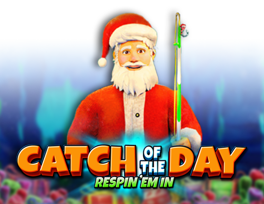 Catch of the Christmas Day Respin 'Em In