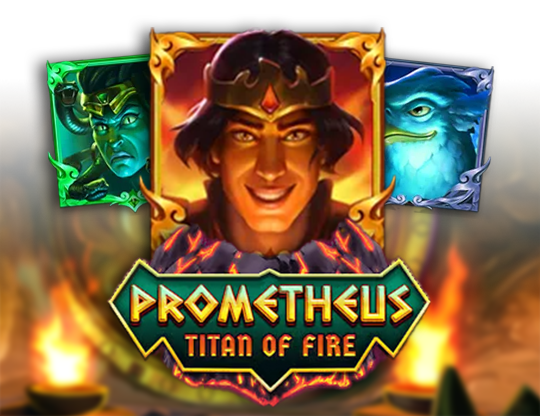 Prometheus Titan of Fire