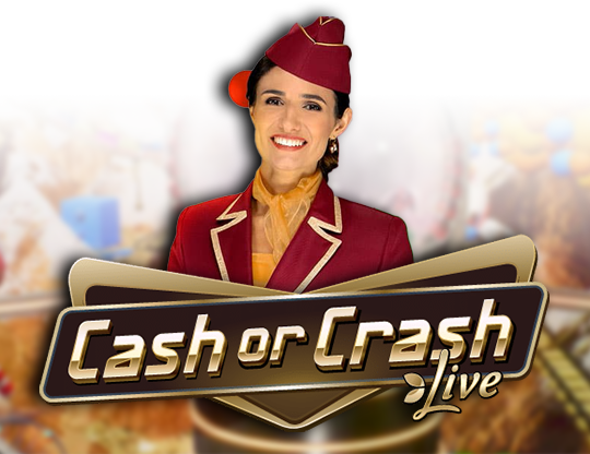 Cash or Crash