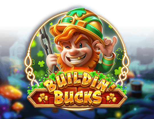 Buildin’ Bucks