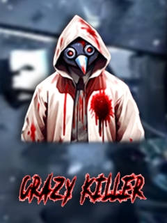Crazy Killer