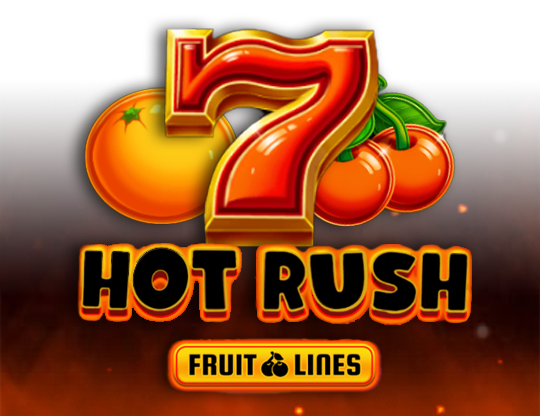 Hot Rush Fruit Lines