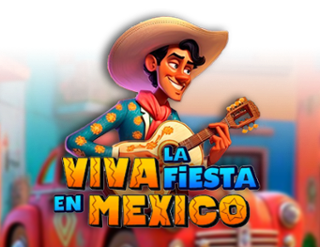 Viva la Fiesta en Mexico