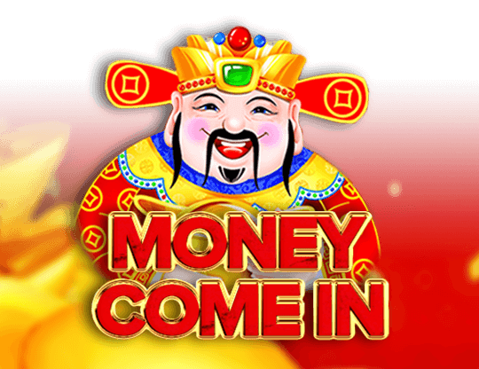 Money Come In