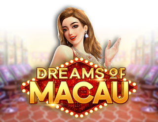 Dreams of Macau