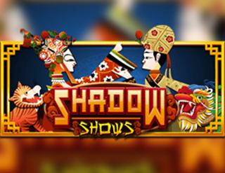 Shadow Shows