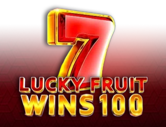 Lucky Fruit Wins 100